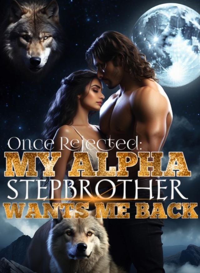 once-rejected-my-alpha-stepbrother-wants-me-back-novel